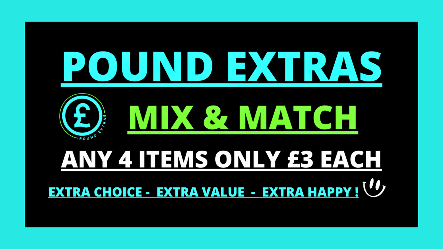 POUND EXTRAS 😊 Mix & Match Collection  – Any 4 for £3