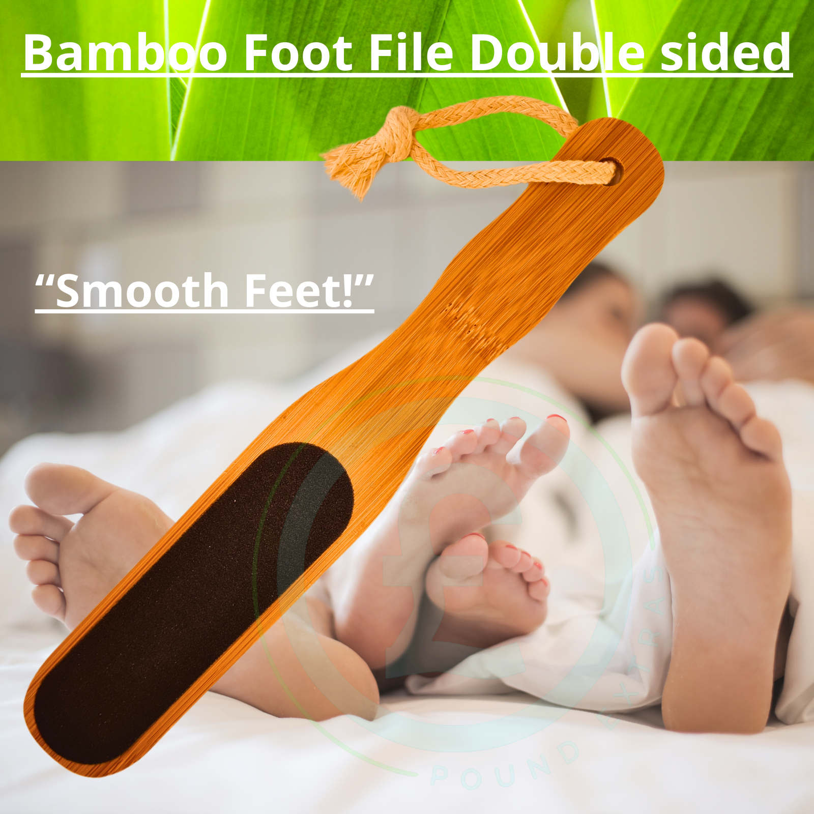 Bamboo foot file with text 'Smooth Feet!' and 'Bamboo Foot File Double sided' on a blurred background of people lying down.