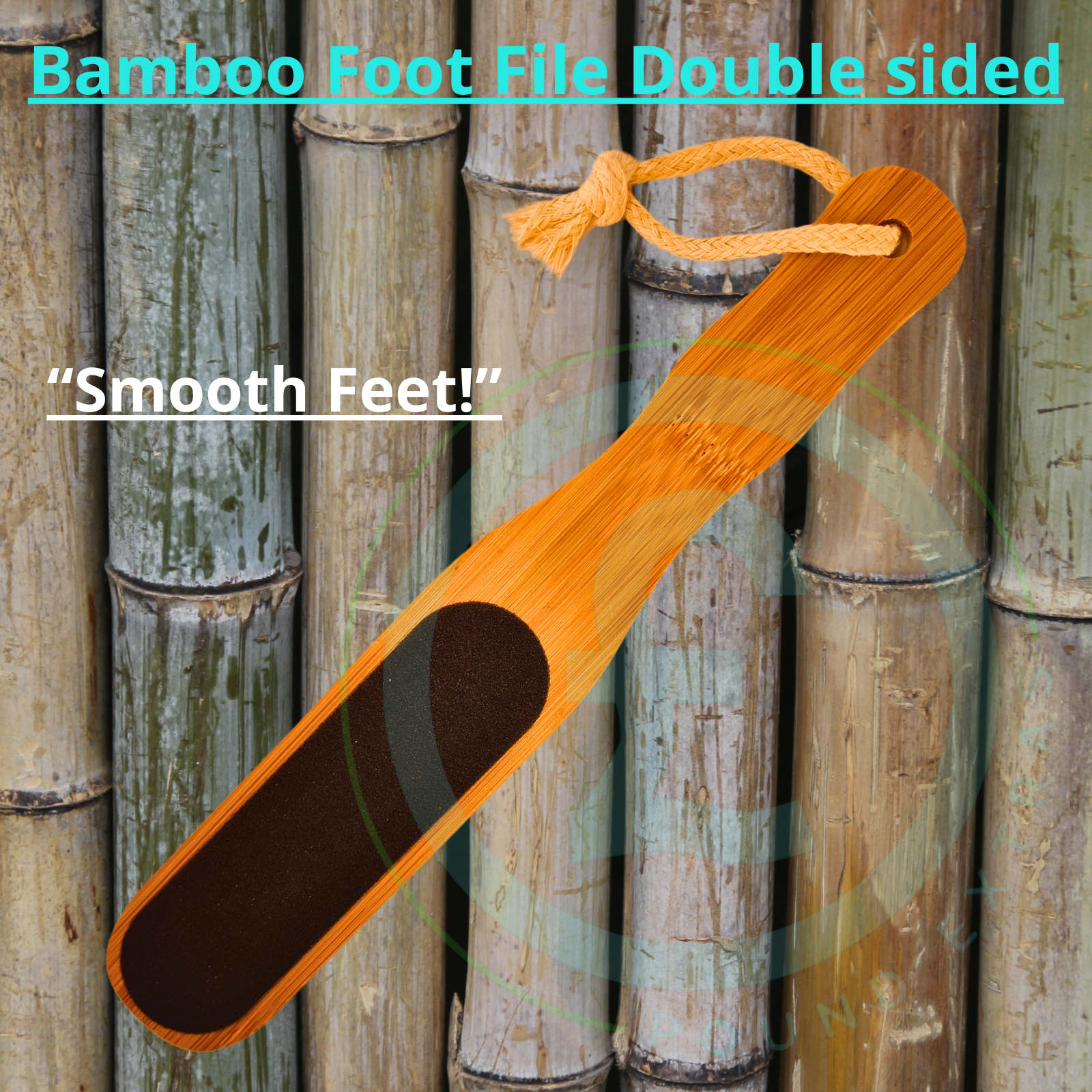 Bamboo foot file with text 'Bamboo Foot File Double sided' and 'Smooth Feet!' against a bamboo background.