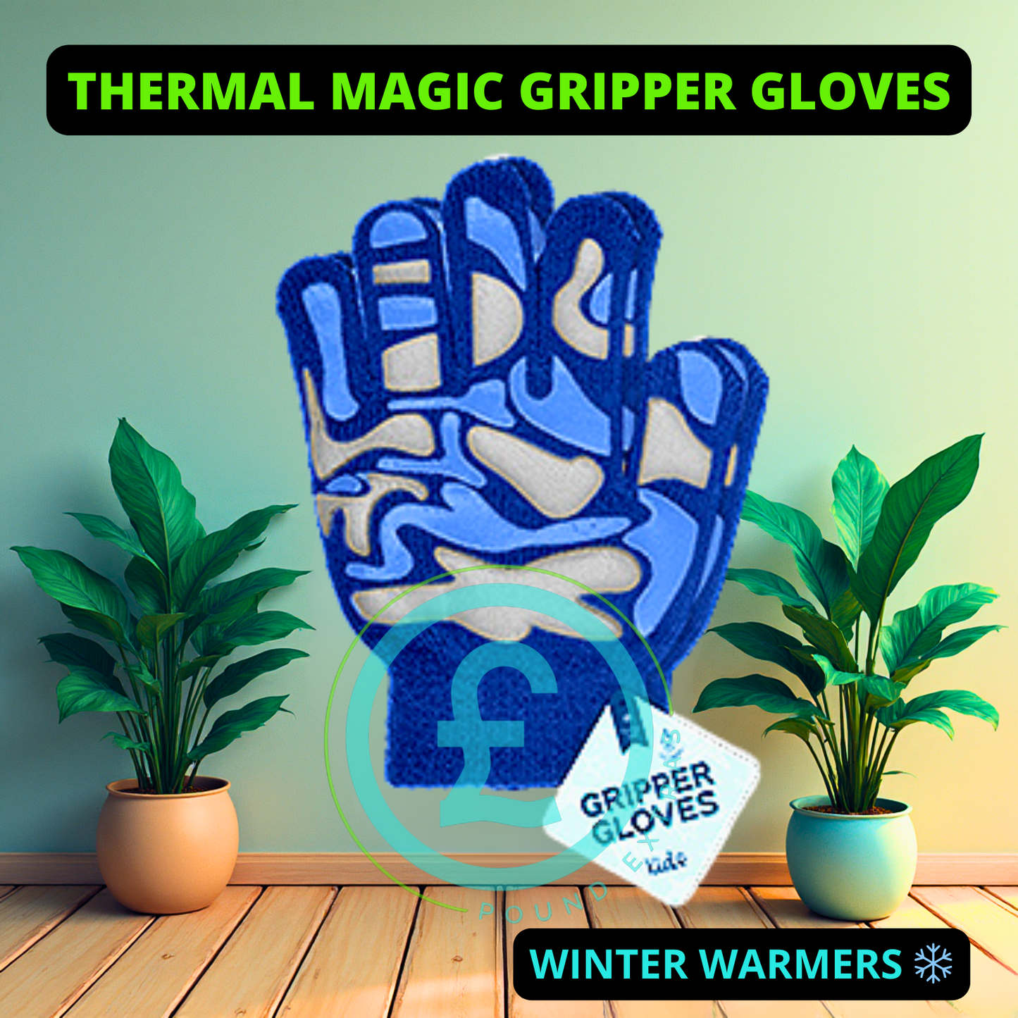Blue thermal magic gripper glove with plants on a wooden floor and light green wall.