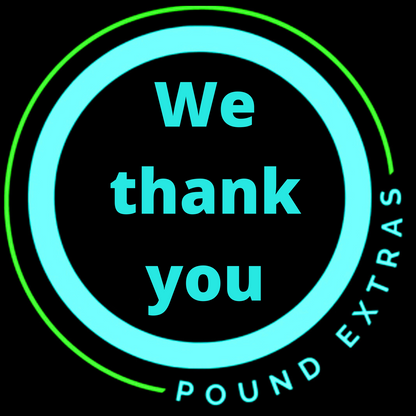 Neon sign with 'We thank you' text and Pound Extras branding on a black background